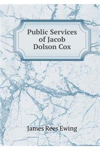 Public Services of Jacob Dolson Cox
