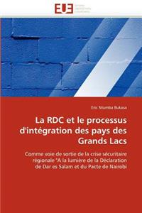 La Rdc Et Le Processus d''intégration Des Pays Des Grands Lacs