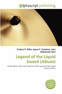 Legend of the Liquid Sword (Album)