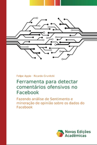 Ferramenta para detectar comentários ofensivos no Facebook