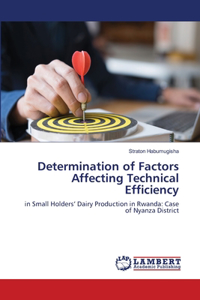 Determination of Factors Affecting Technical Efficiency