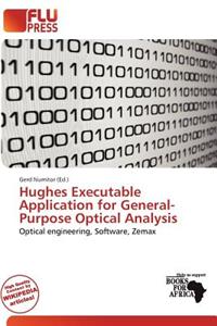 Hughes Executable Application for General-Purpose Optical Analysis