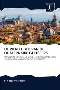 de Wereldbol Van de Quaternaire Gletsjers