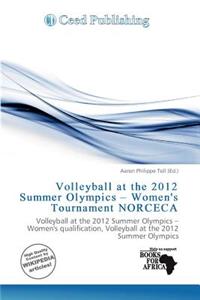 Volleyball at the 2012 Summer Olympics - Women's Tournament Norceca