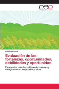 Evaluación de las fortalezas, oportunidades, debilidades y oportunidad