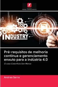 Pré-requisitos de melhoria contínua e gerenciamento enxuto para a indústria 4.0