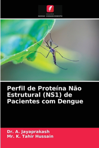 Perfil de Proteína Não Estrutural (NS1) de Pacientes com Dengue