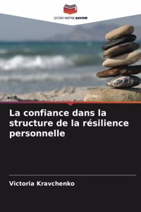 La confiance dans la structure de la résilience personnelle