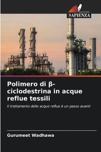 Polimero di β-ciclodestrina in acque reflue tessili