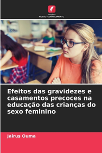 Efeitos das gravidezes e casamentos precoces na educação das crianças do sexo feminino