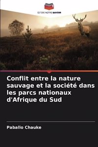 Conflit entre la nature sauvage et la société dans les parcs nationaux d'Afrique du Sud
