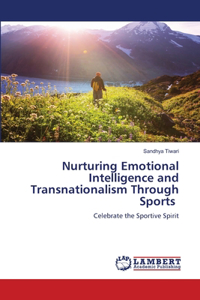 Nurturing Emotional Intelligence and Transnationalism Through Sports