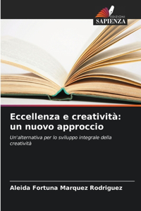 Eccellenza e creatività