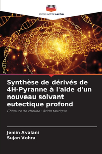 Synthèse de dérivés de 4H-Pyranne à l'aide d'un nouveau solvant eutectique profond