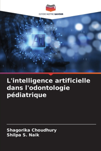 L'intelligence artificielle dans l'odontologie pédiatrique
