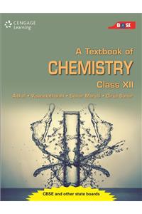 A Textbook of Chemistry: Class XII