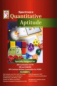 Spectrum?s QUANTITATIVE APTITUDE for Bank PO/MT and Other Competitive Examinations 2020