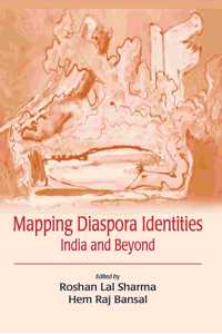 Mapping Diaspora Identities: India and Beyond
