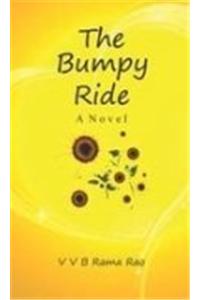 The Bumpy Ride - (a Novel)