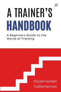 A Trainer's Handbook