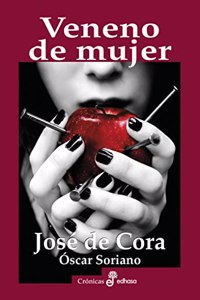 Veneno de mujer: Asesinas y sus ponzonas