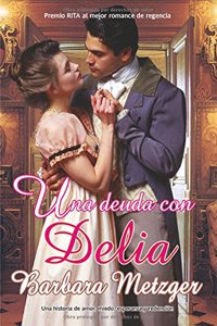 Una deuda con Delia/ A Debt to Delia