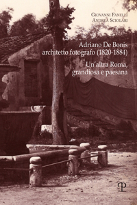 Adriano de Bonis, Architetto Fotografo (1820-1884)