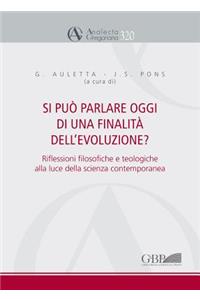 Si Puo Parlare Oggi Di Una Finalita Dell'evoluzione?