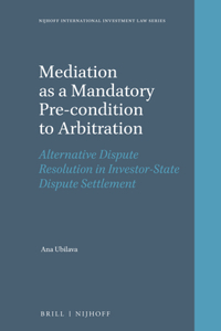 Mediation as a Mandatory Pre-Condition to Arbitration