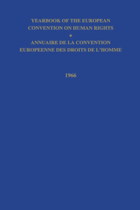 Yearbook of the European Convention on Human Right/Annuaire de la Convention Europeenne Des Droits de l'Homme