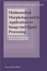 Mathematical Morphology and Its Applications to Image and Signal Processing