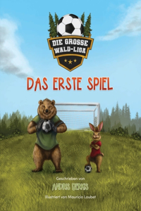 Grosse Wald-Liga: Das Erste Spiel