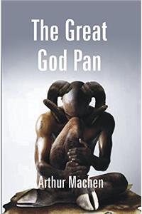 The Great God Pan : and the Inmost Light