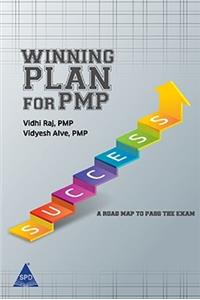 Winning Plan for PMP: A Road Map To Pass The Exam