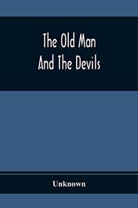 Old Man And The Devils