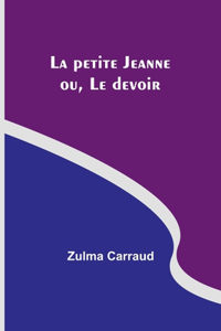 petite Jeanne; ou, Le devoir