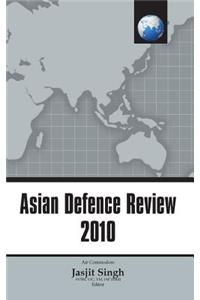 Asian Defence Review 2010