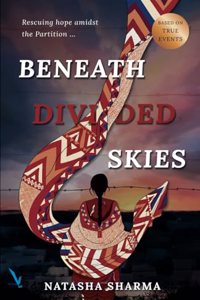 BENEATH DIVIDED SKIES
