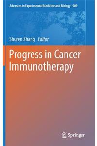 Progress in Cancer Immunotherapy
