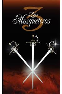 Tres Mosqueteros / The Three Musketeers