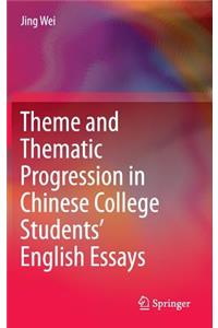 Theme and Thematic Progression in Chinese College Students' English Essays