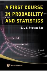 First Course in Probability and Statistics