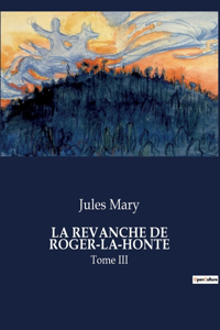 La Revanche de Roger-La-Honte