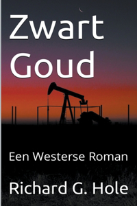 Zwart Goud: Een Westerse Roman