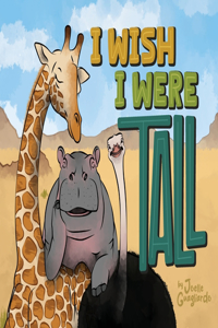 I Wish I Were Tall