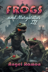 Frogs and Margaritas 3