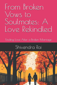 From Broken Vows to Soulmates