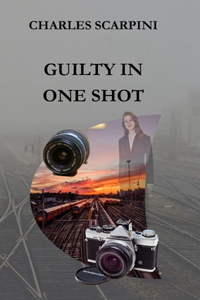 Guilty in One Shot