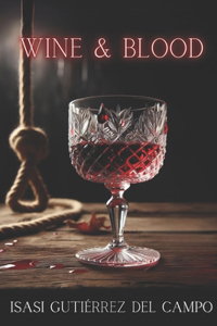 Wine & Blood