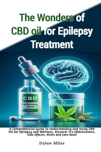 The Wonders of CBD oil for Epilepsy Treatment